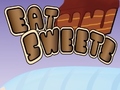 Spēle Eat Sweets