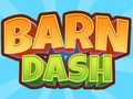 Spēle Barn Dash