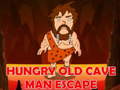 Spēle Hungry Old Cave Man Escape