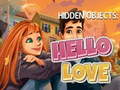 Spēle Hidden Objects: Hello Love