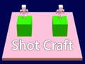 Spēle shot craft