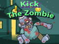 Spēle Kick The Zombies
