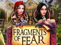 Spēle Fragments of Fear