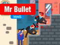 Spēle Mr Bullet html5