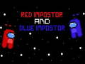 Spēle Red İmpostor and  Blue İmpostor 