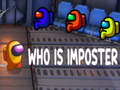 Spēle Who Is The Imposter
