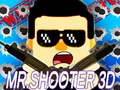 Spēle Mr.Shooter 3D