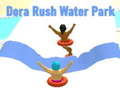 Spēle Dora Rush Water Park