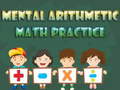 Spēle Mental arithmetic math practice