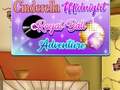 Spēle Cinderella Midnight Royal Ball Adventure