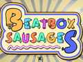 Spēle BeatBox Sausages