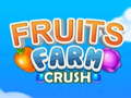 Spēle Fruit Farm Crush