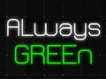 Spēle Always Green