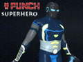 Spēle Punch Superhero