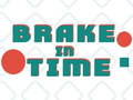Spēle Brake in Time