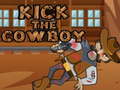 Spēle Kick The Cowboy