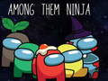 Spēle Among Them Ninja