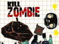 Spēle Kill Zombie