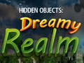 Spēle Hidden Objects: Dreamy Realm