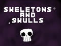 Spēle Skeletons and Skulls