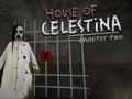 Spēle House of Celestina: Chapter Two