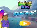 Spēle Monster Beach: Surf's Up
