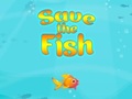 Spēle Save The Fish