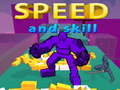 Spēle Speed And Skill