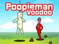 Spēle Poopieman Voodoo