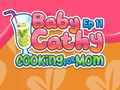 Spēle Baby Cathy Ep11: Cooking for Mom