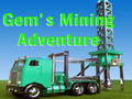 Spēle Gem`s Mining Adventure