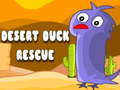 Spēle Desert Duck Rescue