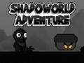 Spēle Shadoworld Adventure