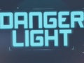 Spēle Danger Light