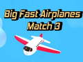 Spēle Big Fast Airplanes Match 3