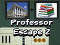 Spēle Professor Escape 2