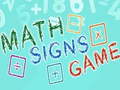 Spēle Math Signs Game