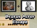 Spēle Brutus Actor Escape