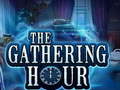 Spēle The Gathering Hour