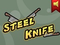 Spēle Steel Knife