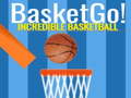 Spēle Basket Go! Incredible BasketBall