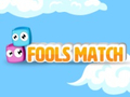 Spēle Fools Match