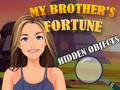 Spēle Hidden Objects My Brother's Fortune