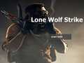 Spēle Lone Wolf Strike