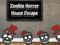 Spēle Zombie Horror House Escape