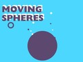 Spēle Moving Spheres