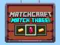 Spēle Matchcraft Match Three