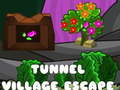 Spēle Tunnel Village Escape