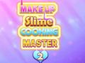 Spēle Make Up Slime Cooking Master 2