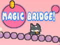 Spēle Magic Bridge!